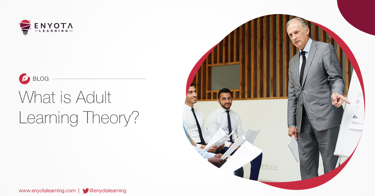 Adult Learning Theory - Understanding The Unique Needs Of Adult Learners