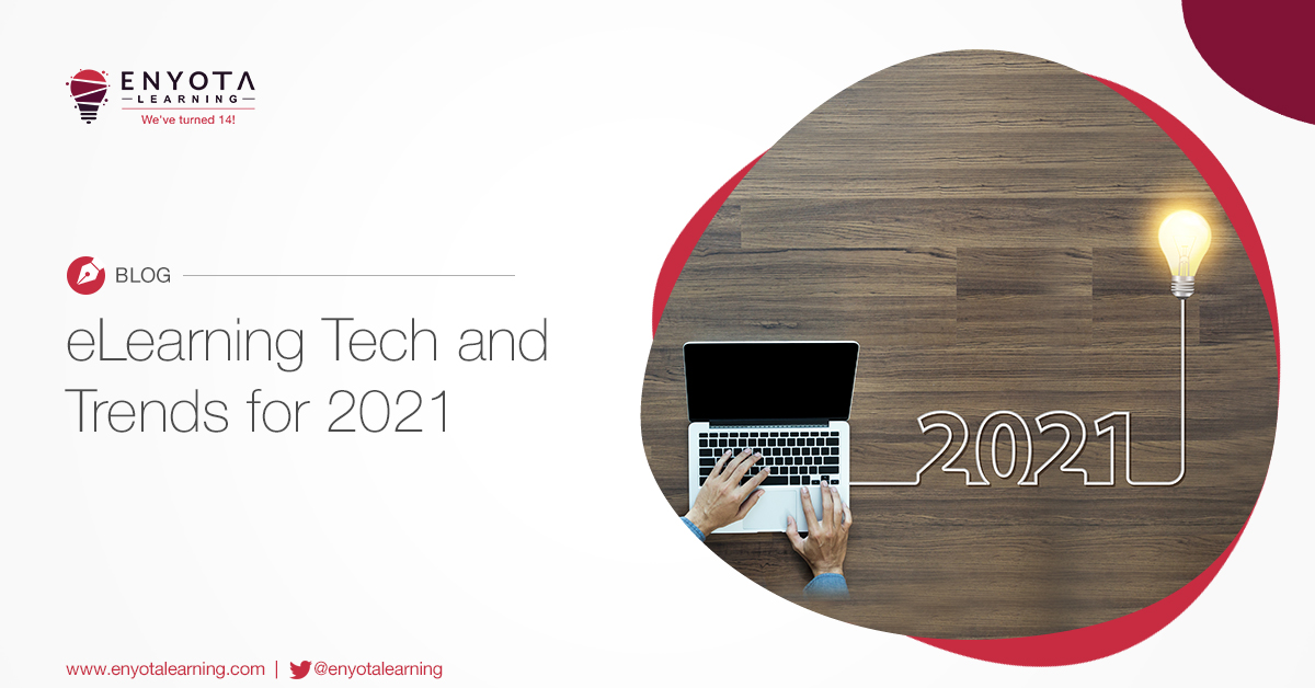 Elearning Tech And Trends For 2021
