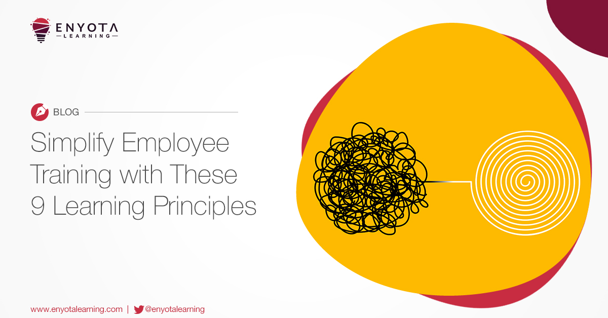 9 Learning Principles To Simplify Employee Training