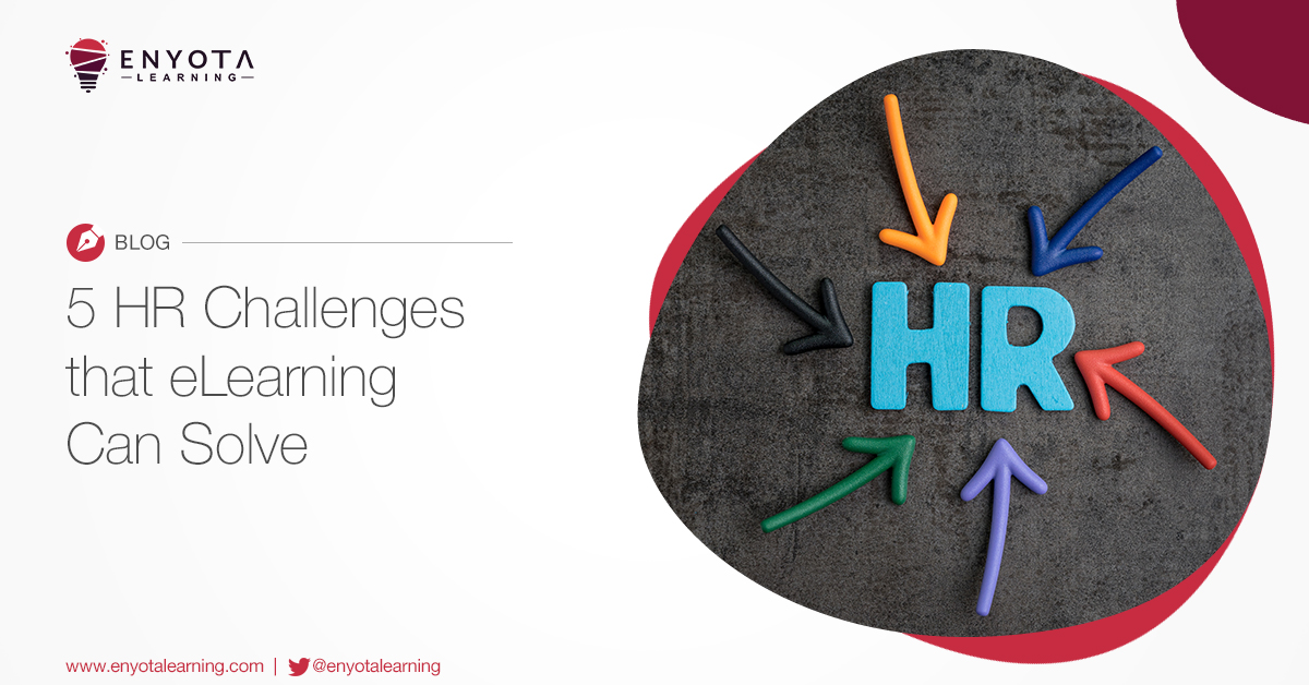 5 Hr Challenges That Elearning Can Solve