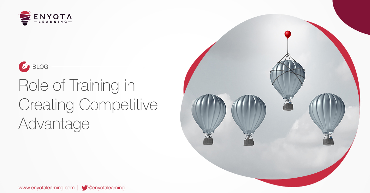 The Key Role Of Training In Creating A Competitive Advantage