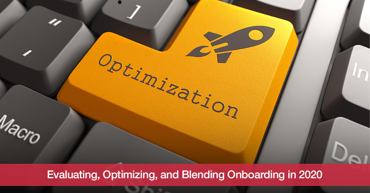 Evaluating, Optimizing, And Blending Onboarding In 2020