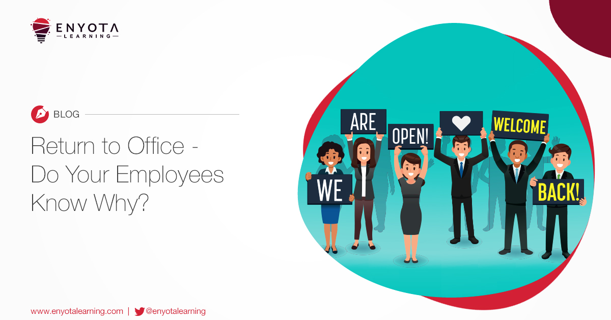 Return To Office - Do Your Employees Know Why?